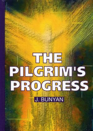 The Pilgrim's Progress = Путешествие Пилигрима в Небесную Страну: на англ.яз