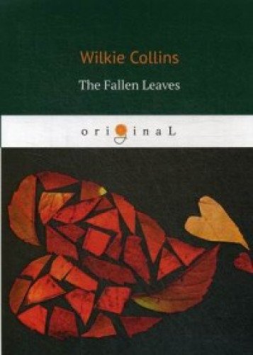 The Fallen Leaves = Опавшие листья: кн. на англ.яз