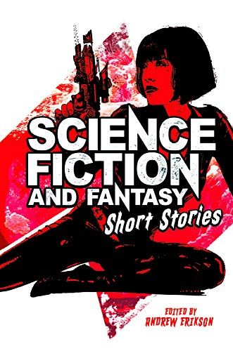 Science Fiction & Fantasy Short Stories