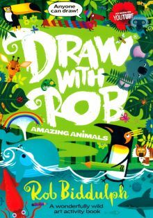 Draw With Rob. Amazing Animals