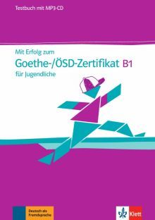 Mit Erfolg zum Goethe - Zertifikat B1 TB mit MP-CD