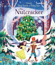 Peep Inside a Fairy Tale: The Nutcracker(board bk)