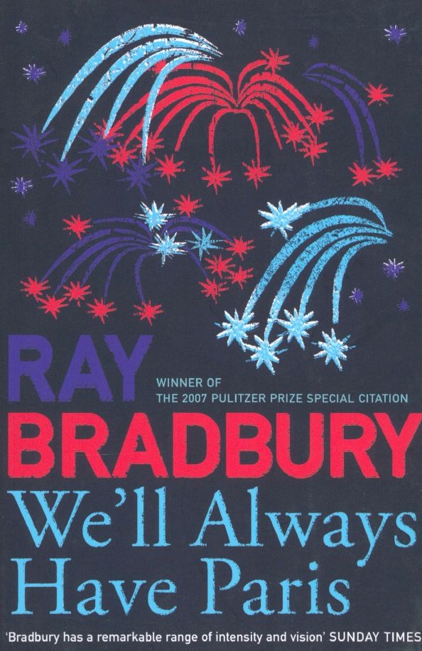 Well Always Have Paris, Bradbury, Ray'