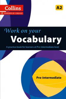 Work on Your Vocabulary: A2