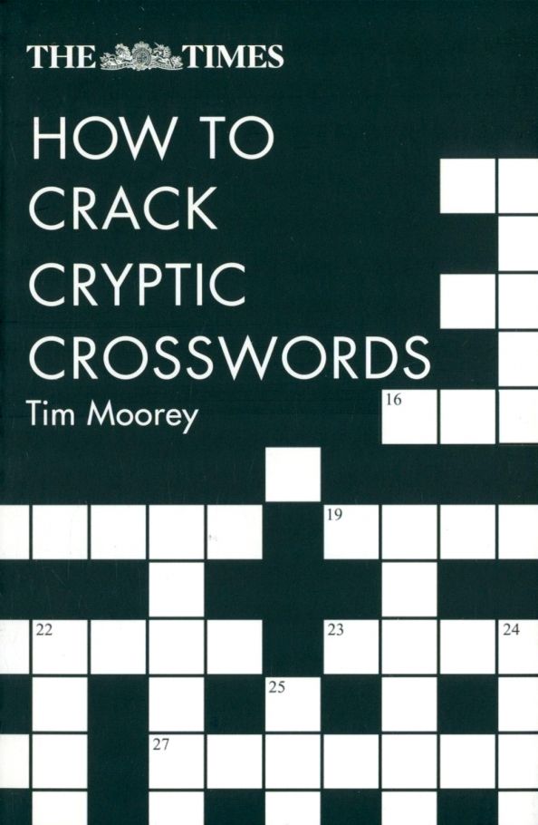 The Times How to Crack Cryptic Crosswords