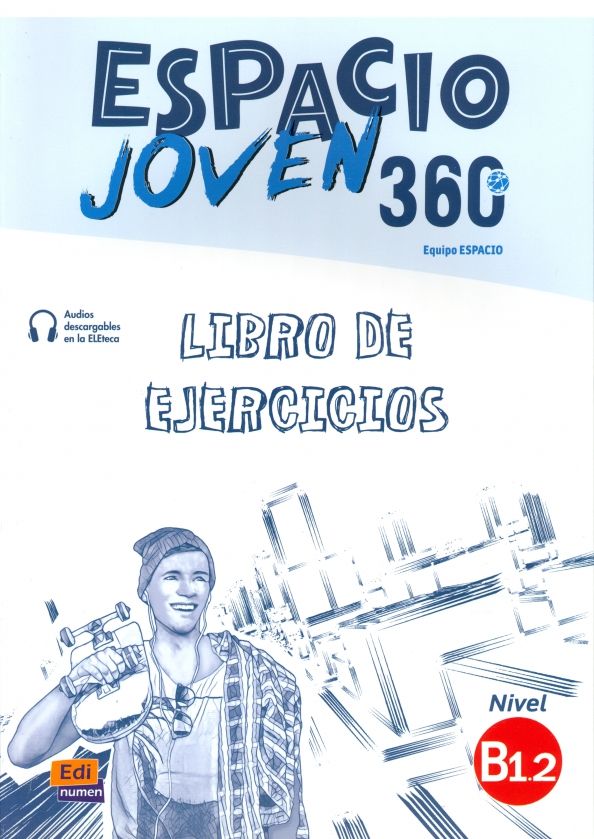 Espacio Joven 360 B1.2 Libro de ejercicios