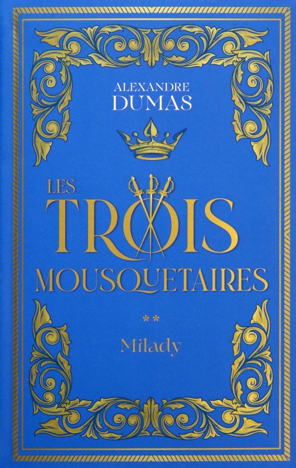 Les Trois Mousquetaires t.2 : Milady