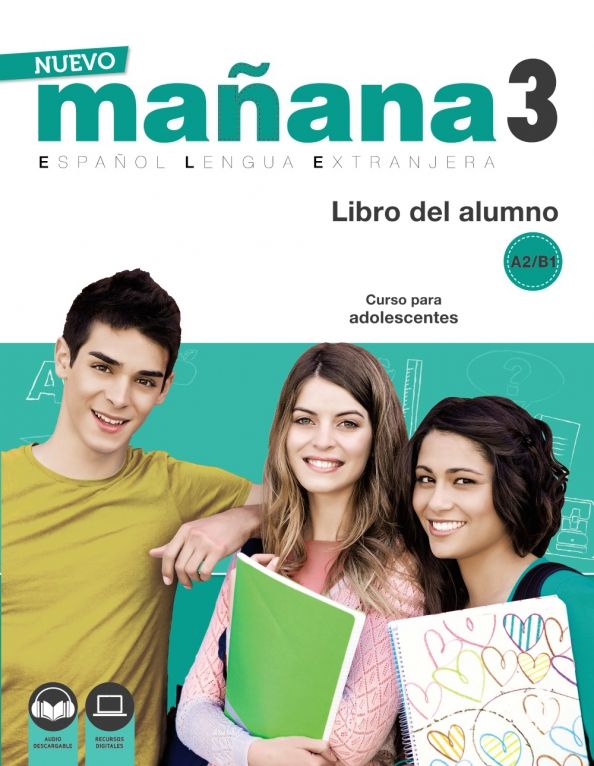 NUEVO Manana 3 A2-B1. Libro del alumno