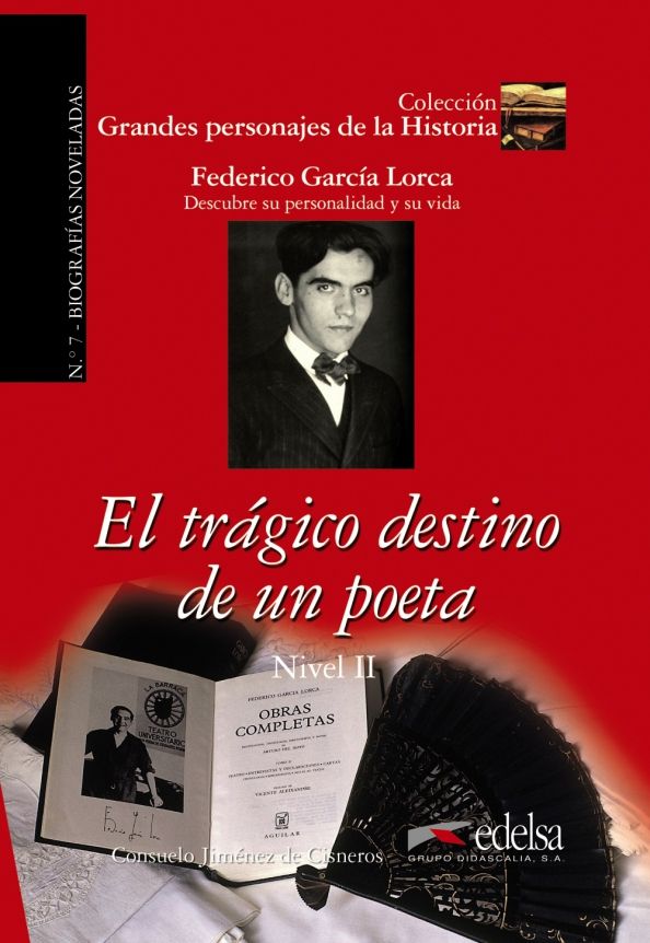 GPH 7 el traaico destino de un poeta(Garcia Lorca)