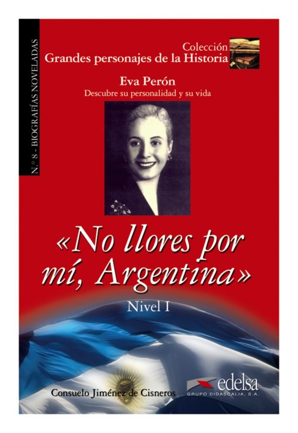 GPH 8 - no llores por mi Argentina (Eva Peron)