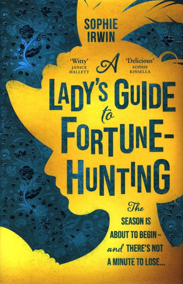 A Lady’s Guide to Fortune-Hunting