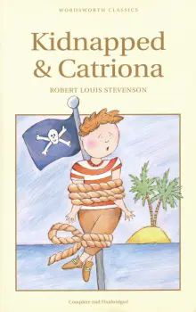 Kidnapped & Catriona (Childrens Classics)'