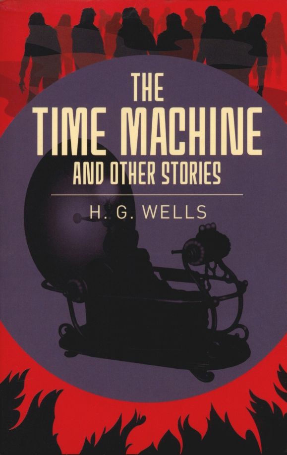 The Time Machine & Other Stories