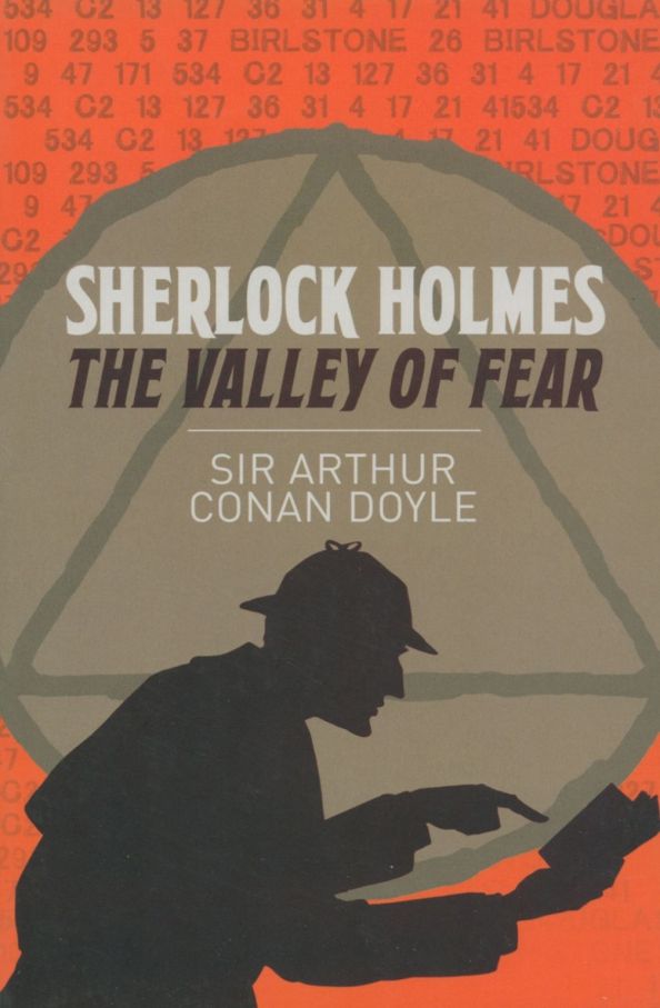 Sherlock Holmes: the Valley of Fear