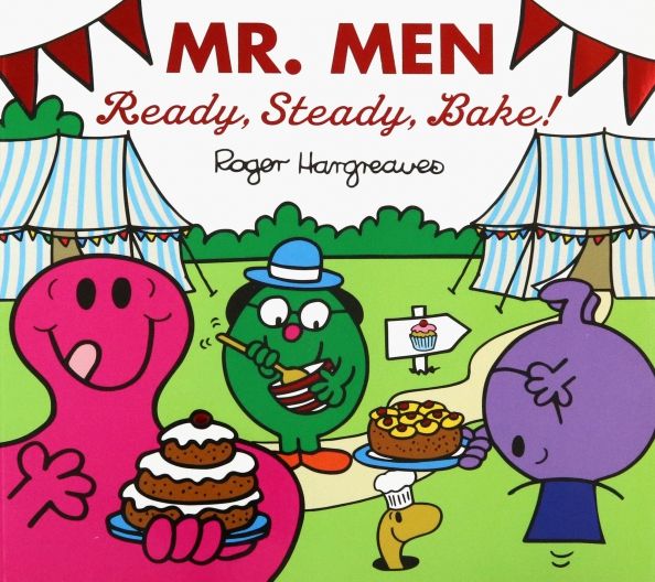 Mr. Men. Ready, Steady, Bake!