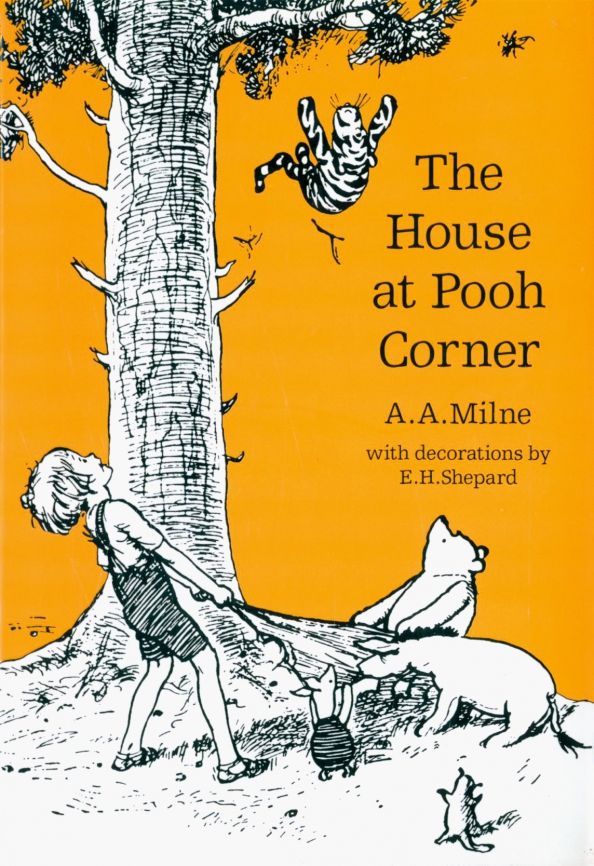 Winnie-the-Pooh. The House at Pooh Corner