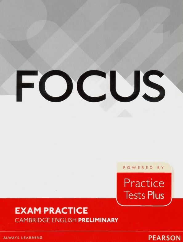 Focus Exam Practice Cambridge English Preliminary