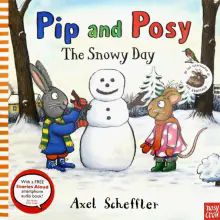 Pip and Posy: The Snowy Day  (PB) illustr.