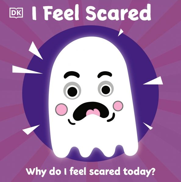 I Feel Scared (board book)